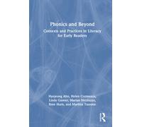 Phonics and Beyond : Contexts and Practices in Literacy for Early Readers