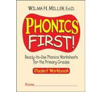 Phonics First (Primary): Student Workbook: Ready-to-Use Phonics Worksheets for the Primary Grades, Student Workbook