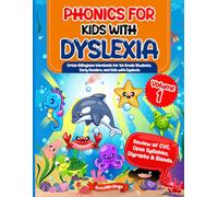 Phonics for Kids with Dyslexia. Orton Gillingham Workbook for 1st Grade Students, Early and Struggling Readers. Vol 1. 6-7 years. Full Color Edition