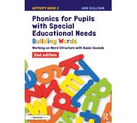 Phonics for Pupils with Special Educational Needs Activity Book 2: Building Words : Working on Word Structure with Basic Sounds
