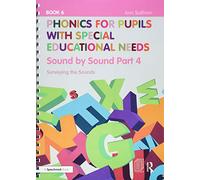 Phonics for Pupils with Special Educational Needs Book 6 – Sound by Sound Pt.4: Surveying Sounds