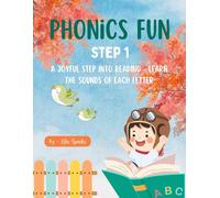 Phonics Fun - Step 1: A joyful step into reading - learn the sounds of each letter