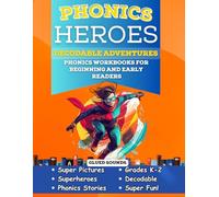 Phonics Heroes Decodable Adventures: Phonics Workbook for Beginning and Early Readers in Kindergarten and First Grade Glued Sounds (Phonics Heroes Decodable Books)
