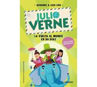 Phonics in Spanish-Aprende a Leer Con Verne: La Vuelta Al Mundo En 80 Días / Phonics in Spanish-Around the World in 80 Days: Con letra MAYÚSCULA: 1