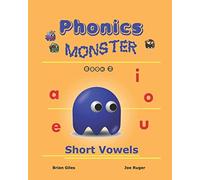 Phonics Monster - Book 2: Short Vowels: Volume 2