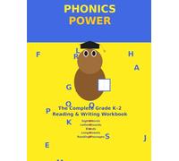 Phonics Power Workbook for Kids: Fun Activities for Letter Sounds, Blends, Word Families, and Early Reading Skills for Kindergarten and First Grade
