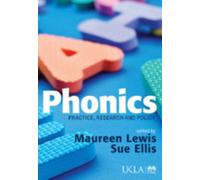 Phonics : Practice, Research and Policy