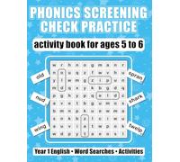 Phonics Screening Check Practice Activity Book - For Ages 5 to 6: Year 1 English - Word Searches - Activities