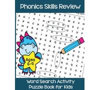 Phonics Skills Review Word Search Activity Puzzle Book for Kids: 52 Challenging Word Searches for Phonics Practice | Short and Long Vowels, Consonant Digraphs and Blends, Welded Sounds and Floss Words