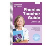 Phonics Teacher Guide Catch-Up: The Foundations of Phonics, Engaging Activity Ideas, Lesson Plans, Progress Tracking and Assessment (Phonic Books Catch-up Decodable Readers)
