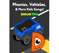 Phonics, Vehicles, & More Kids Songs! by English Tree