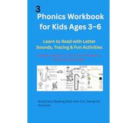 Phonics Workbook for Kids Ages 3-6: Learn to Read with Letter Sounds, Tracing & Fun Activities
