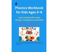 Phonics Workbook for Kids Ages 3-6: Learn to Read with Letter Sounds, Tracing & Fun Activities: Learn to Read with Letter Sounds, Tracing & Fun ... Games & Centers for K-2nd Grade Homeschool)