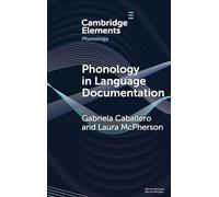 Phonology in Language Documentation (Elements in Phonology)