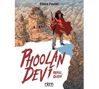 Phoolan Devi: Rebel Queen (NBM Comics Biographies)