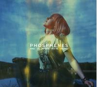 Phosphenes - Find Us Where We're Hiding [VINYL]