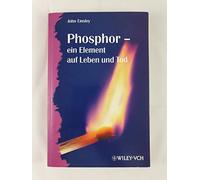 Phosphor - ein Element auf Leben und Tod