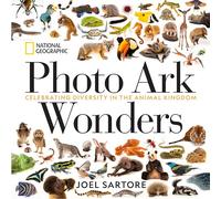 Photo Ark Wonders: Celebrating Diversity in the Animal Kingdom (National Geographic Photo Ark)