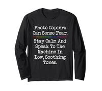 Photo Copiers Can Sense Fear Receptionist Secretary Teacher Long Sleeve T-Shirt