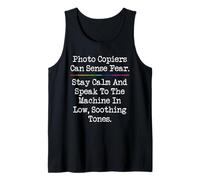 Photo Copiers Can Sense Fear Receptionist Secretary Teacher Tank Top