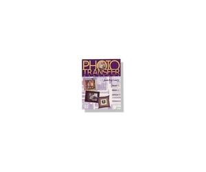 Photo Transfer Handbook: Snap It, Paint It, Stitch It! by Jean Ray Laury