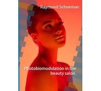 Photobiomodulation in the beauty salon.