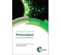 Photocatalysis: Fundamentals and Perspectives: Volume 14 (Energy and Environment Series)