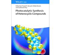 Photocatalytic Synthesis of Heterocyclic Compounds