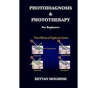 Photodiagnosis and Phototherapy For Beginners