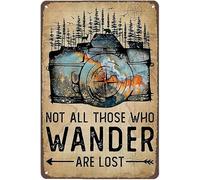 Photograph Not All Those Who Wander are Lost Metal Tin Retro Sign Country Home Decor for Home,Living Room,Kitchen,Bathroom Decoration 6x8 Inch