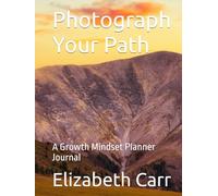Photograph Your Path: A Growth Mindset Journal