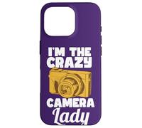 Photographer Photography Quote I'm The Crazy Camera Lady Case for iPhone 16 Pro