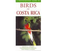 Photographic Guide to the Birds of Costa Rica