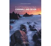 Photographing Cornwall & Devon-a photo-location guidebook by Adam Burton