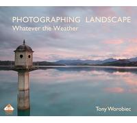 Photographing Landscape Whatever the Weather (PhotoActive)