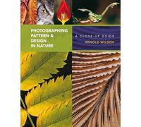 Photographing Pattern & Design in Nature: A Close-up Guide