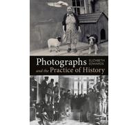 Photographs and the Practice of History : A Short Primer
