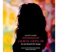 Photographs of Janis Joplin: On the Road & On Stage
