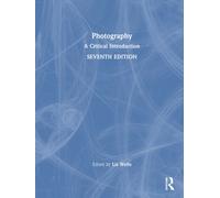 Photography : A Critical Introduction