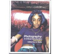 Photography: A Critical Introduction