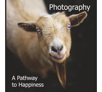 Photography - A Pathway to Happiness