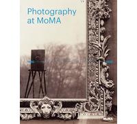 Photography at MoMA: 1840-1920
