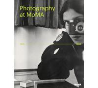 Photography at MoMA: 1920 - 1960