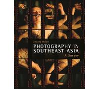 Photography in Southeast Asia: A Survey