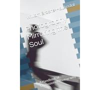 Photography Mirroring the Soul: A Handbook of Expressionist Photography