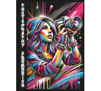 Photography Obsession - Journal for Girls: Notebook for Journaling, Lined Composition Notebook, Photography Obsessed Girl Gift Idea