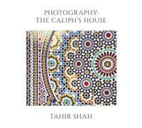 Photography: The Caliph's House