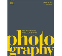 Photography The Definitive Visual History