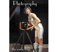 Photography, The Early Days