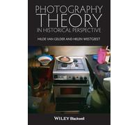 Photography Theory in Historical Perspective: Case Studies from Contemporary Art